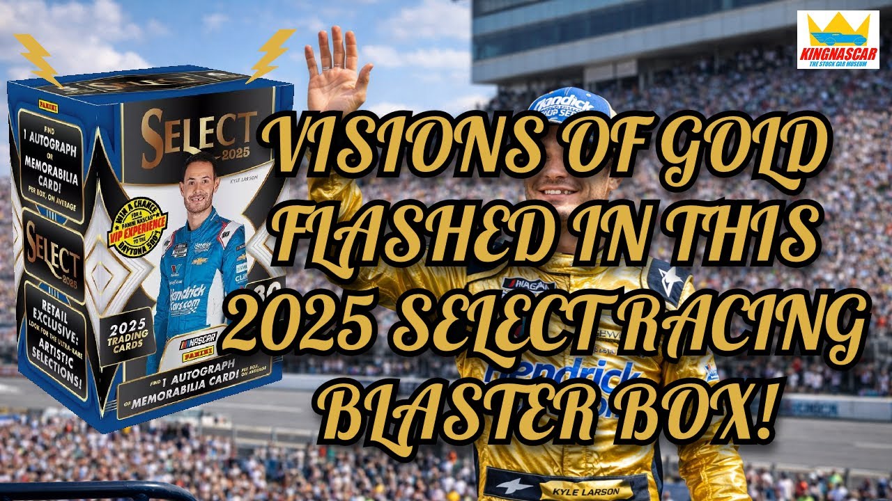 @kingnascar has visions of GOLD flashing in his 2025 Select Racing Blaster Box! 2/4/26