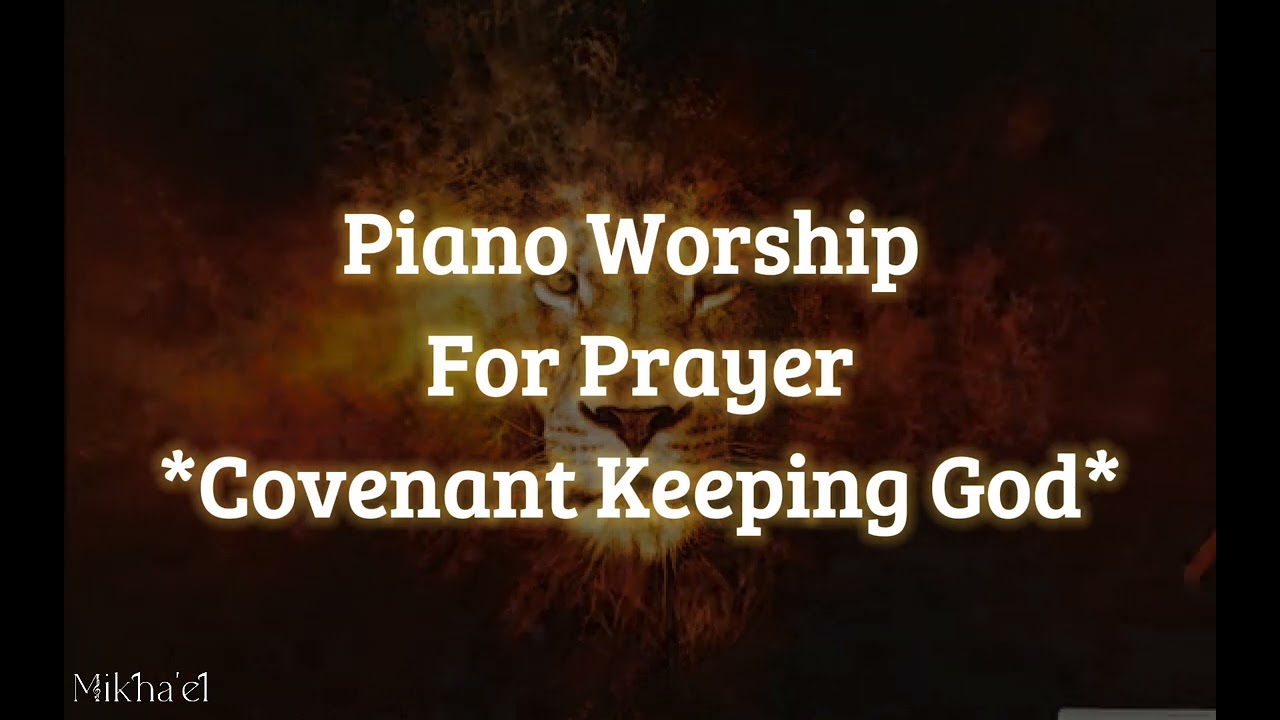 Piano Worship Instrumental||Covenant Keeping God #pianoworshipmusic #covenantkeepinggod