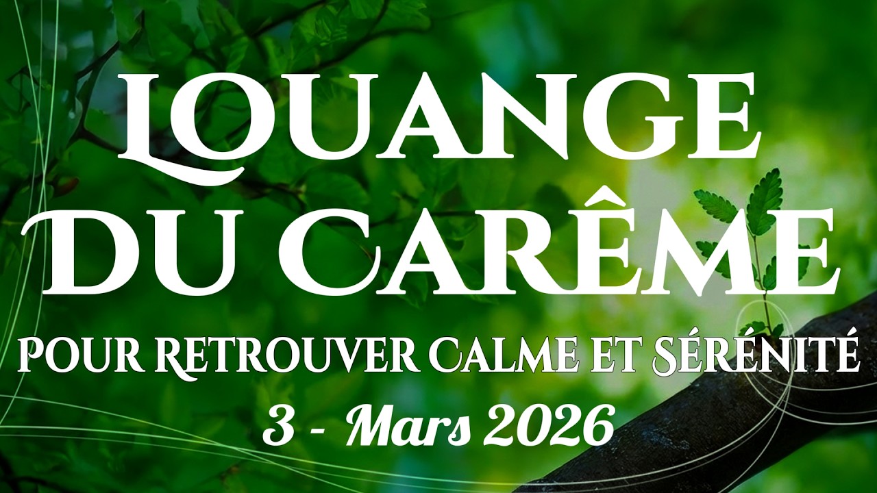 🙌🏻🔥 Louange du Carême – Chants du matin pour déposer tes soucis et commencer la journée en paix