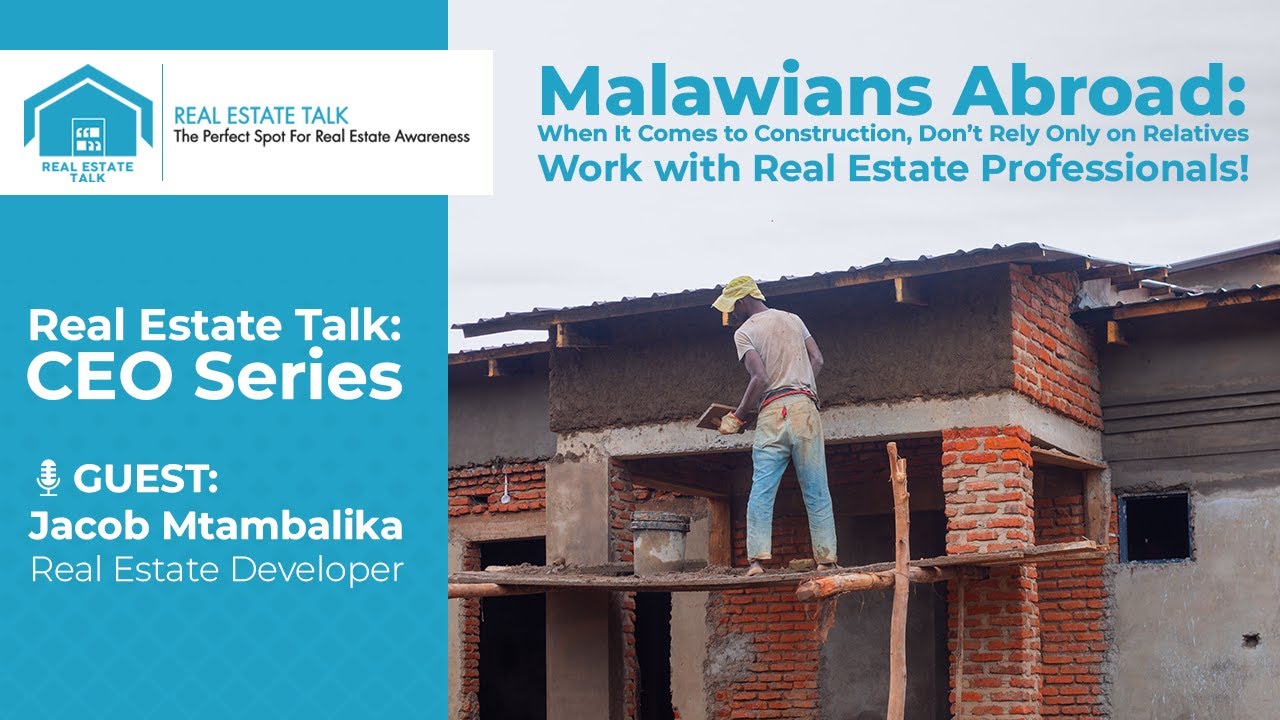 Real Estate Talk: CEO Series Exclusive Interview with Jacob Mtambalika – Real Estate Developer