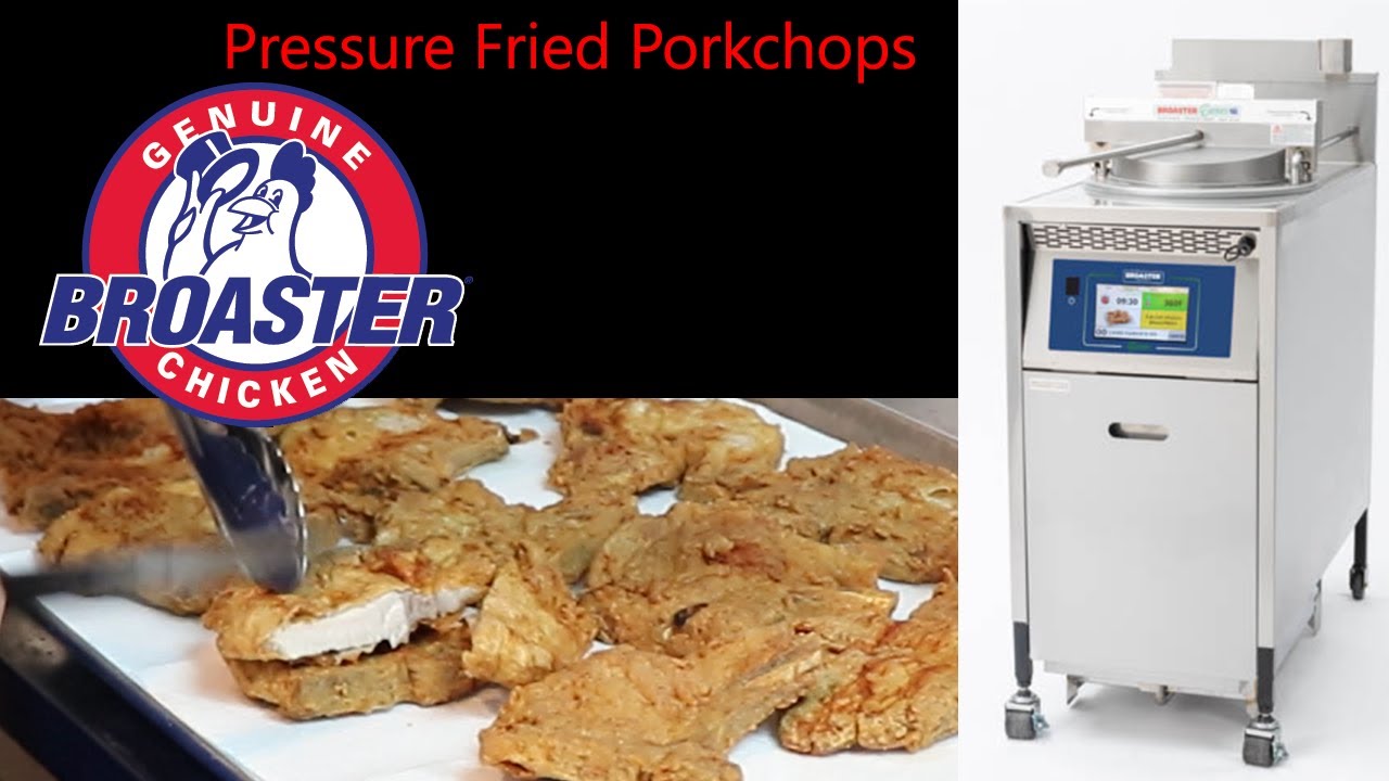 Broaster ES18G Pressure Fryer Fried Pork Chops in 7 minutes.
