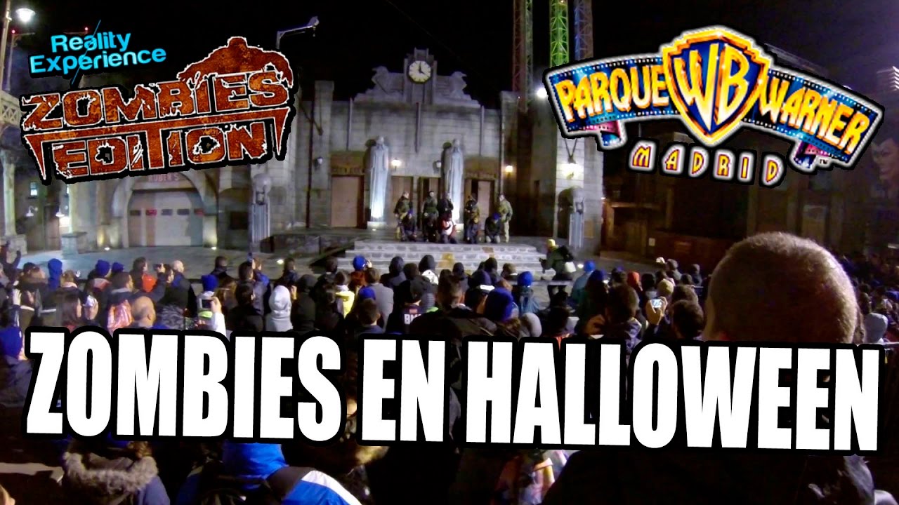 REALITY EXPERIENCE ZOMBIES EDITION 2016 | Survival Zombie en Halloween Parque Warner Madrid!