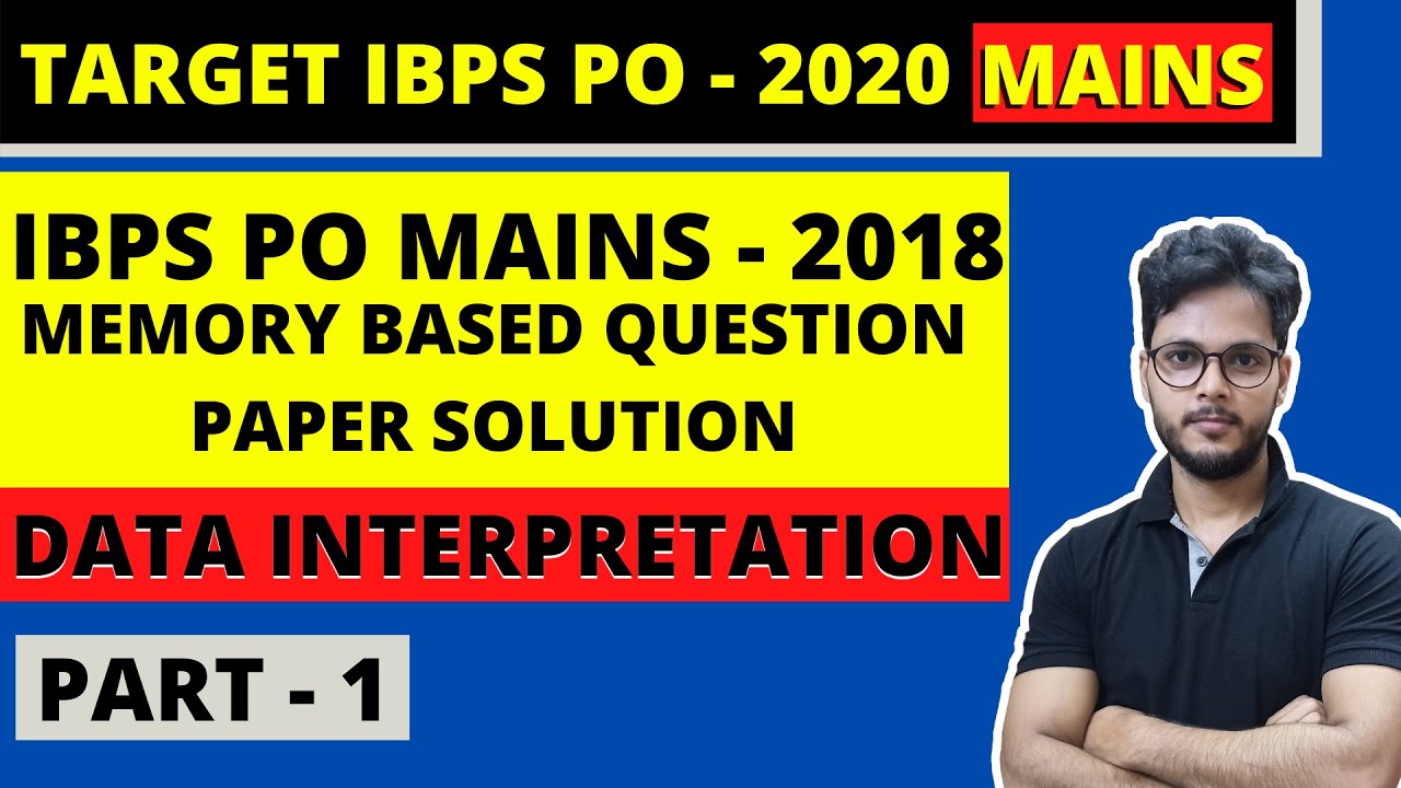 IBPS PO MAINS QUANTITATIVE APTITUDE |  2018 MEMORY BASED | PREVIOUS YEAR QUESTION PAPER | PART 1