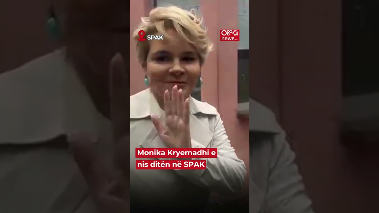 Monika Kryemadhi e nis dit&euml;n n&euml; SPAK