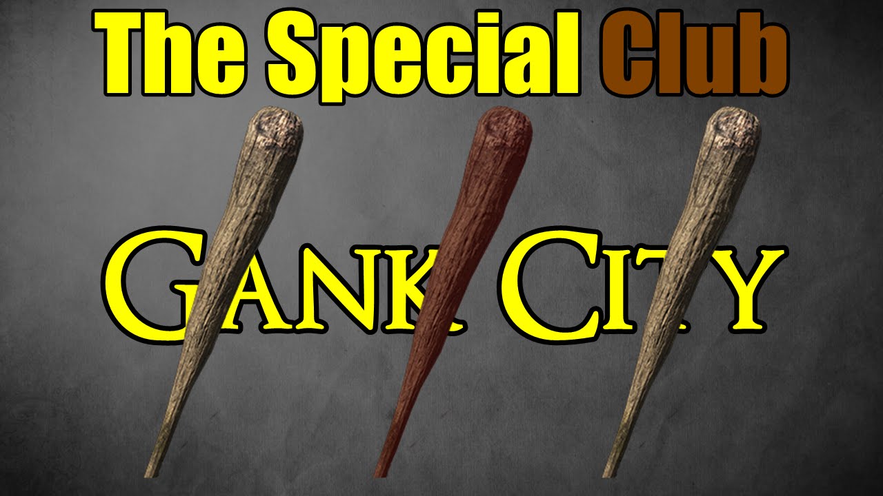 Dark Souls 3 Gank City: Special Club
