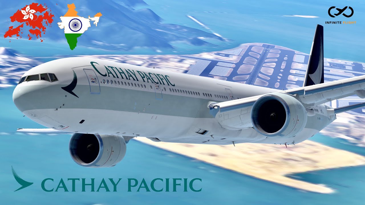 Infinite Flight: Hong Kong (HKG) to Mumbai (BOM) | Cathay Pacific | Boeing 777-300ER