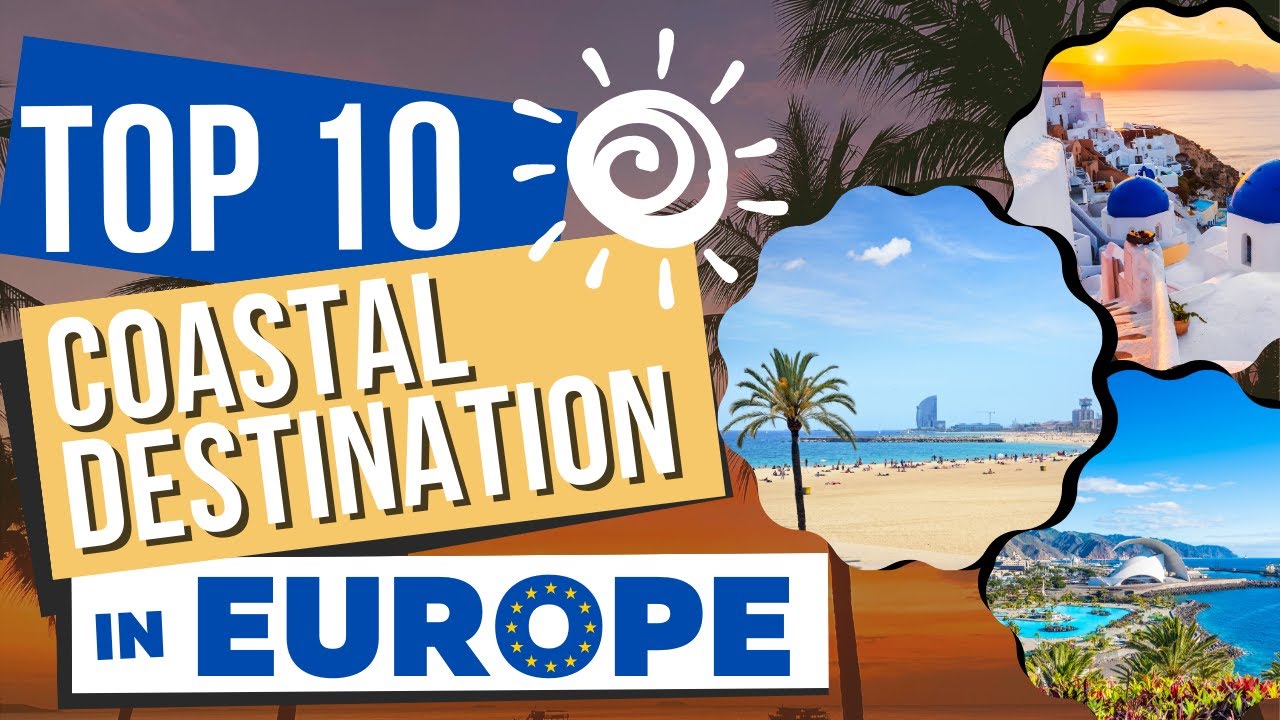Best Beaches In Europe | Top 10 Breathtaking Coastal Destination in Europe
