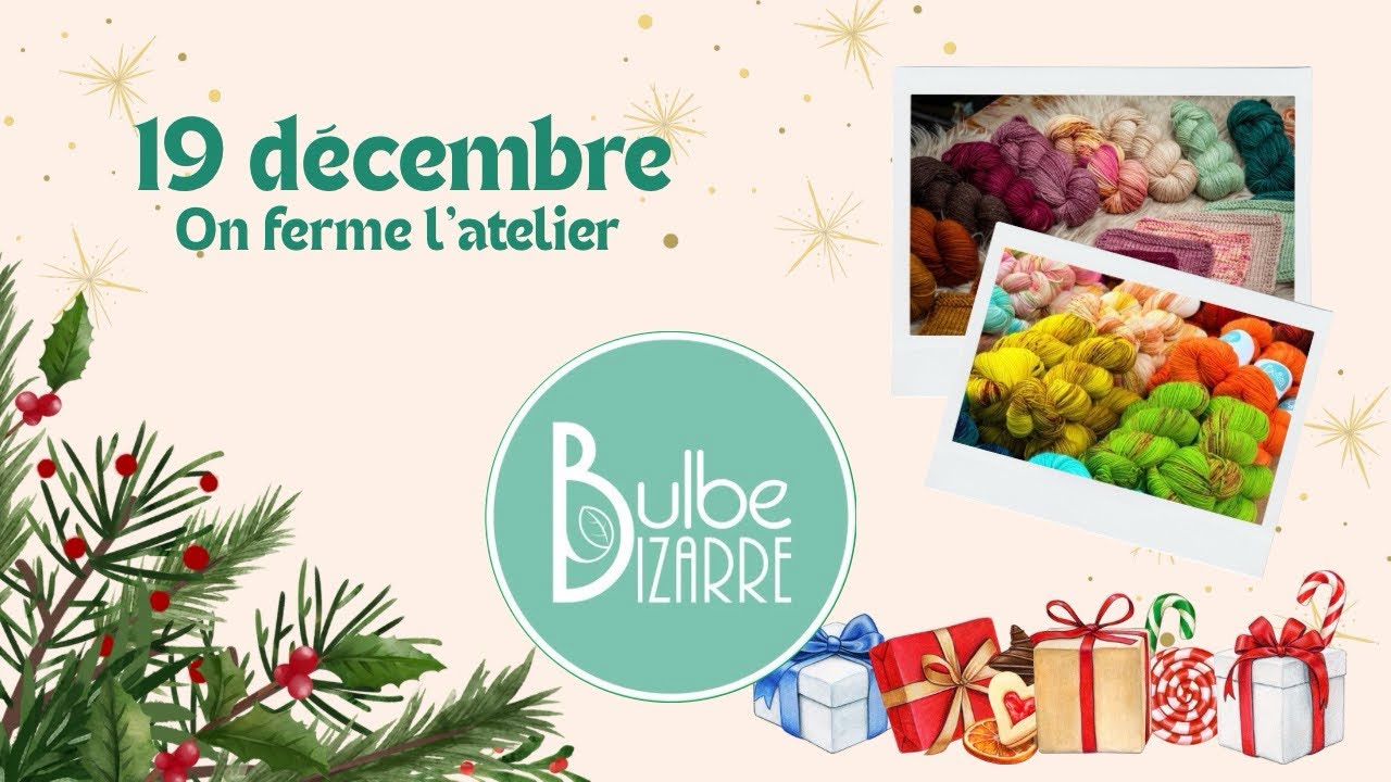 Fermeture de l’atelier // jour 19 VLOGLMAS
