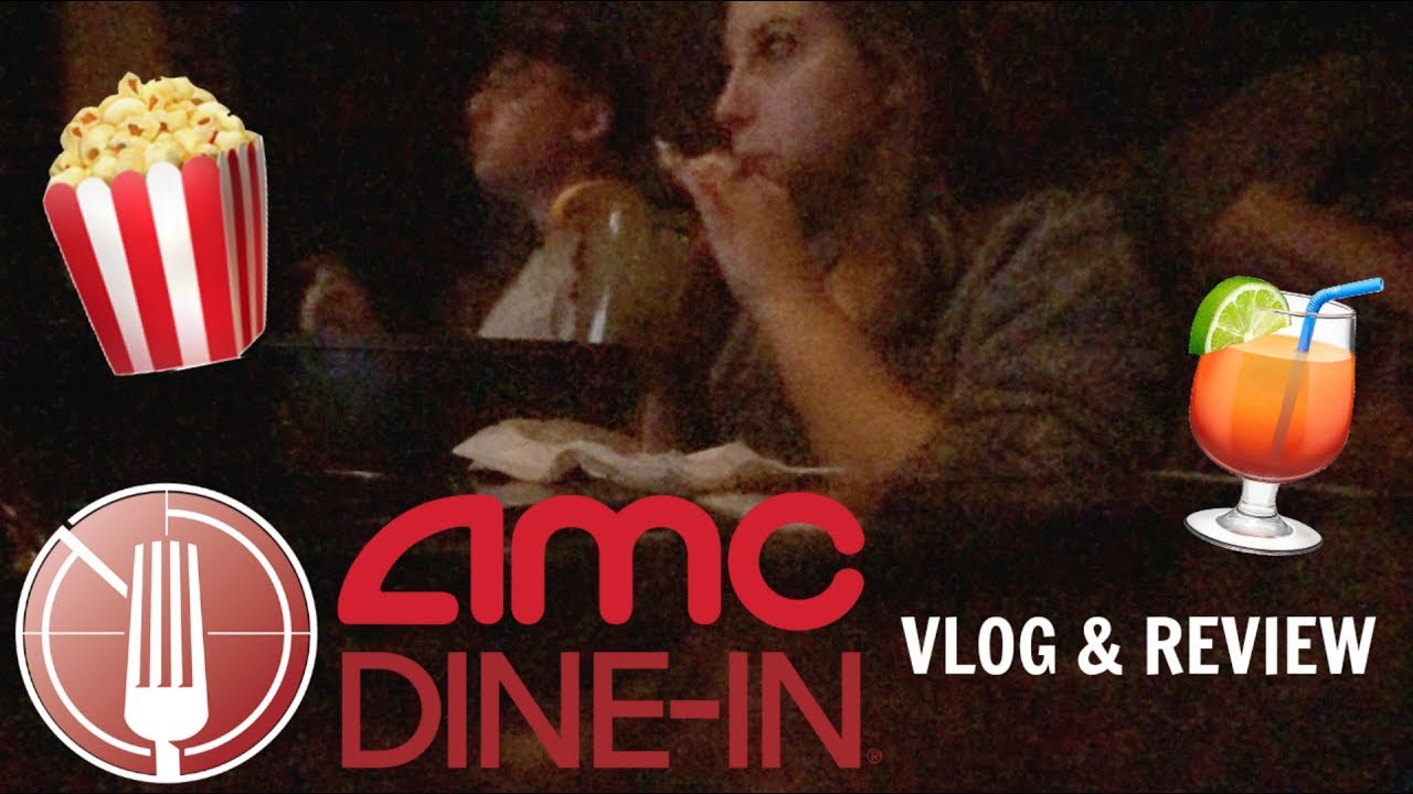 AMC Dine-In VLOG!