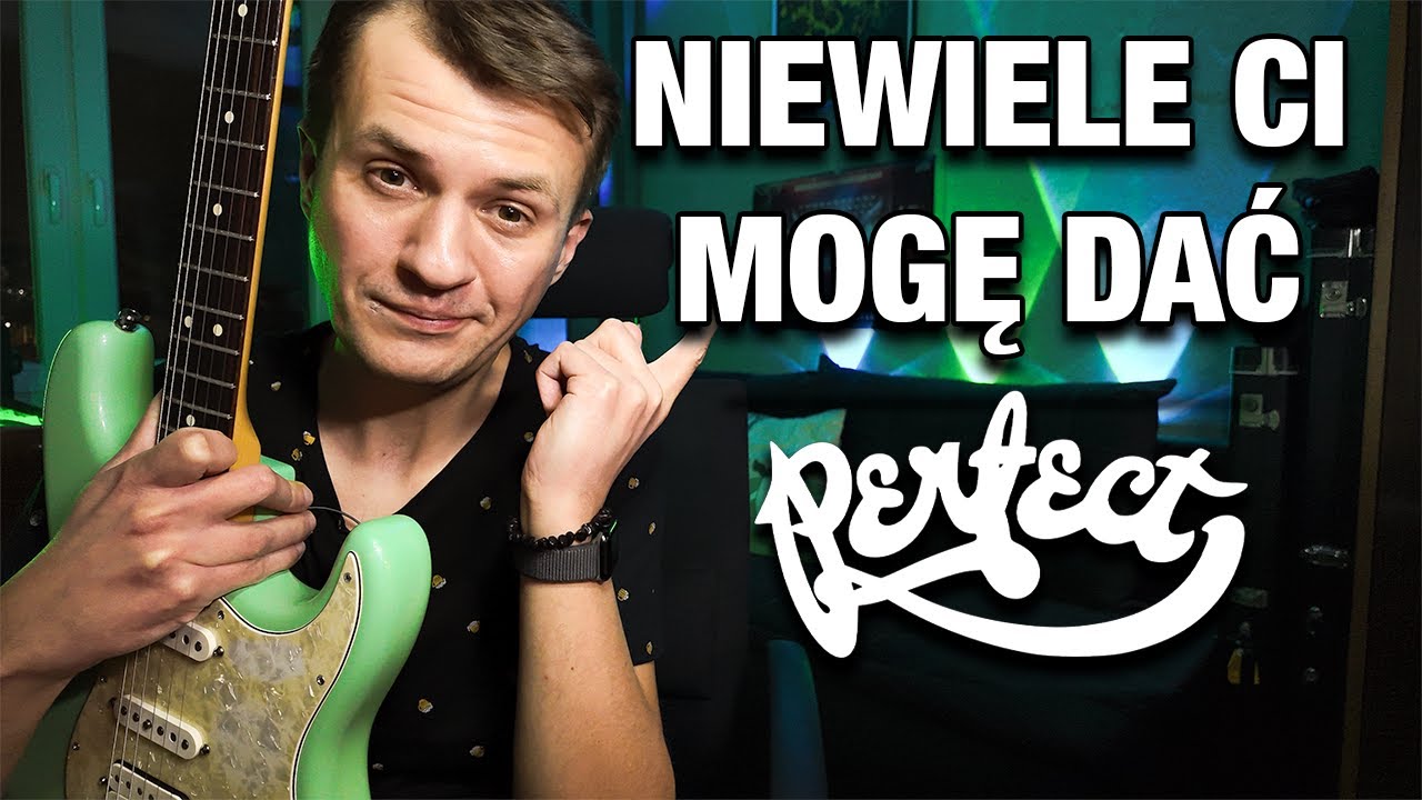 Niewiele Ci mogę dać – Perfect | Lekcja gitary