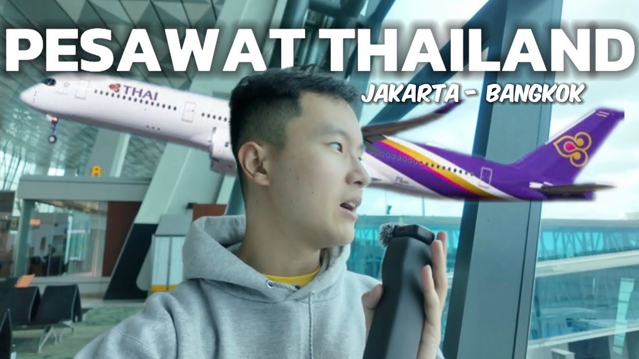 ✈️Pertama Kali Naik Thai Airways Rute Jakarta CGK - Bangkok BKK TG434!
