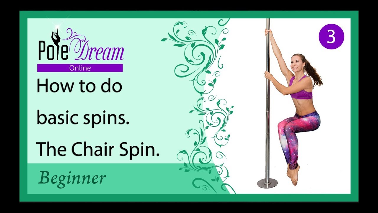 3 - How to spin on the pole - Chair spin tutorial
