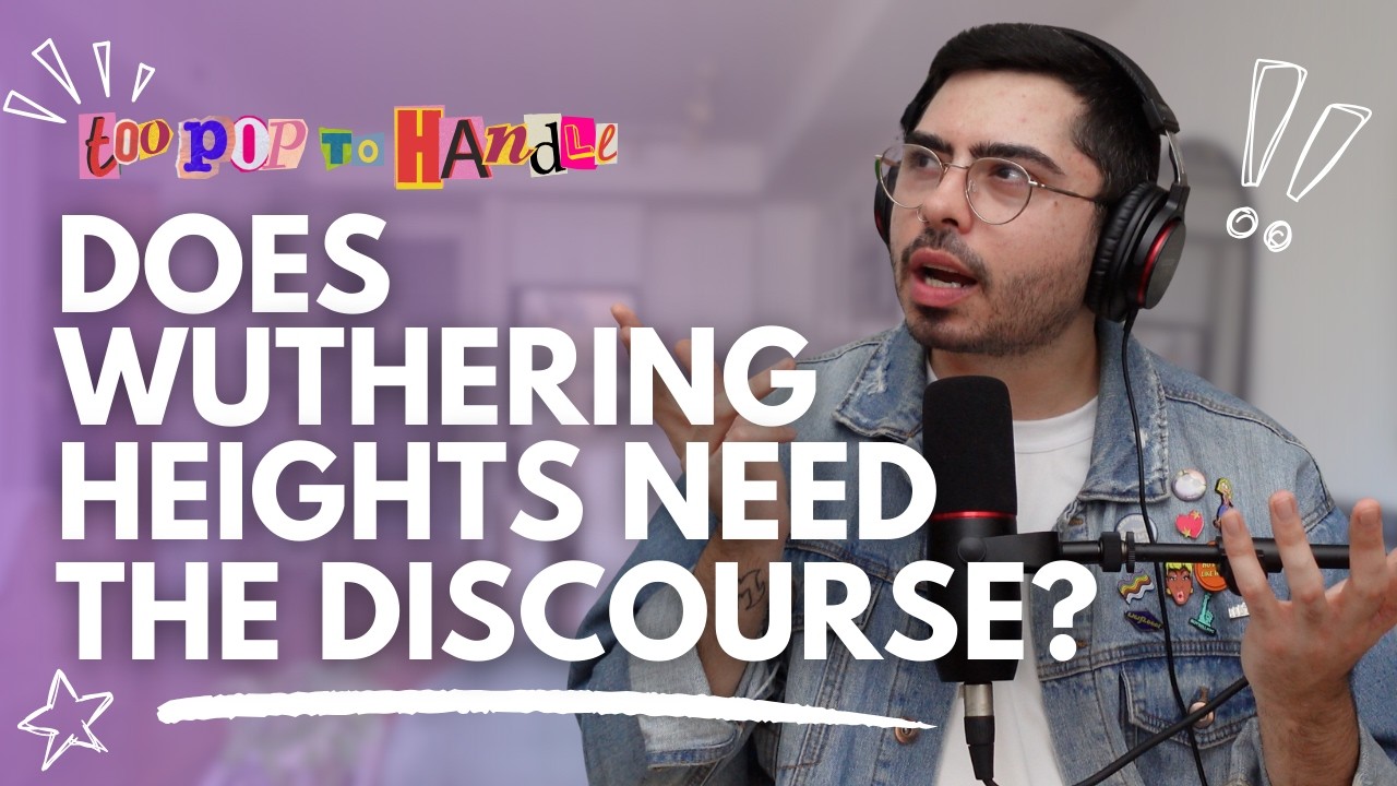 Does Wuthering Heights Need the Discourse? (Wuthering Heights Movie Review) | Too Pop to Handle