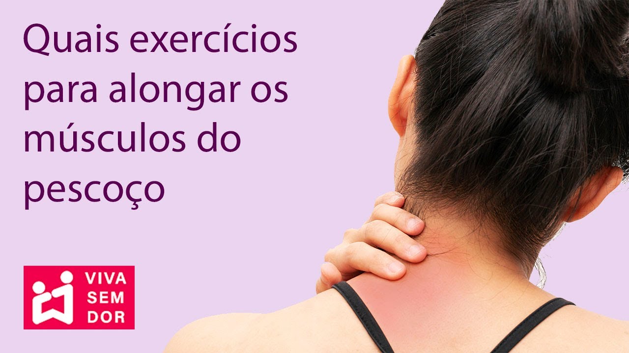 Quais exercícios para alongar os músculos do pescoço.