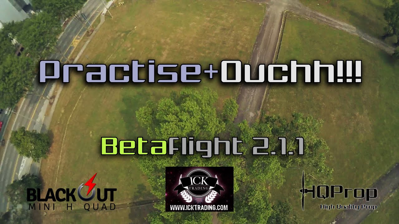 Blackout Super Mini H Quad &bull; Practise + OUCHH!!! [HD]