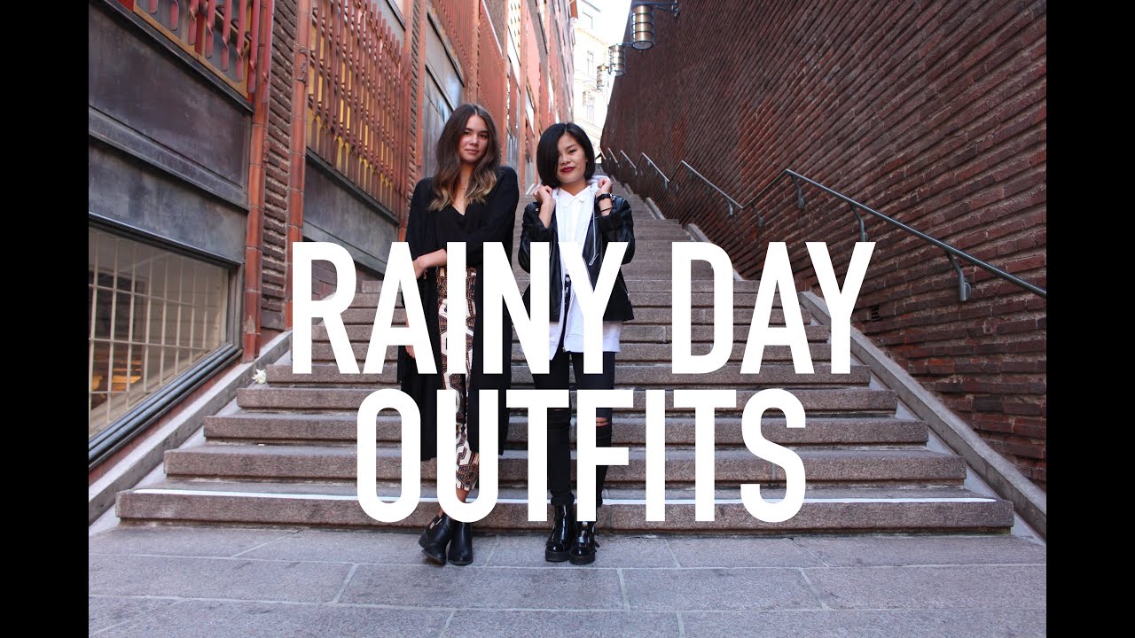 Rainy Day Outfits