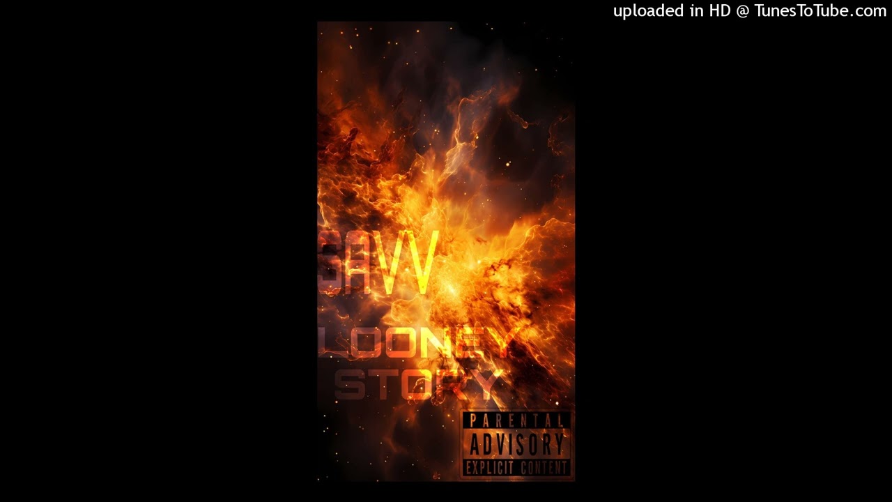 SAVV X LOONEY STORY
