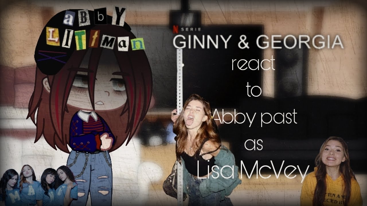 Ginny&Georgia reacciona al pasado de Abby como Lisa McVey|| 1/1 ||G&Gxbelieve||ⴵ𝐋𝐌_𝐒𝐭𝐮𝐝𝐢𝐨ᗢ