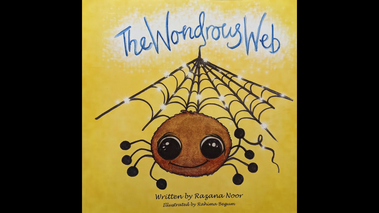 Islamic Children's Book Read Aloud~ A Wonderous Web by Razana Noor