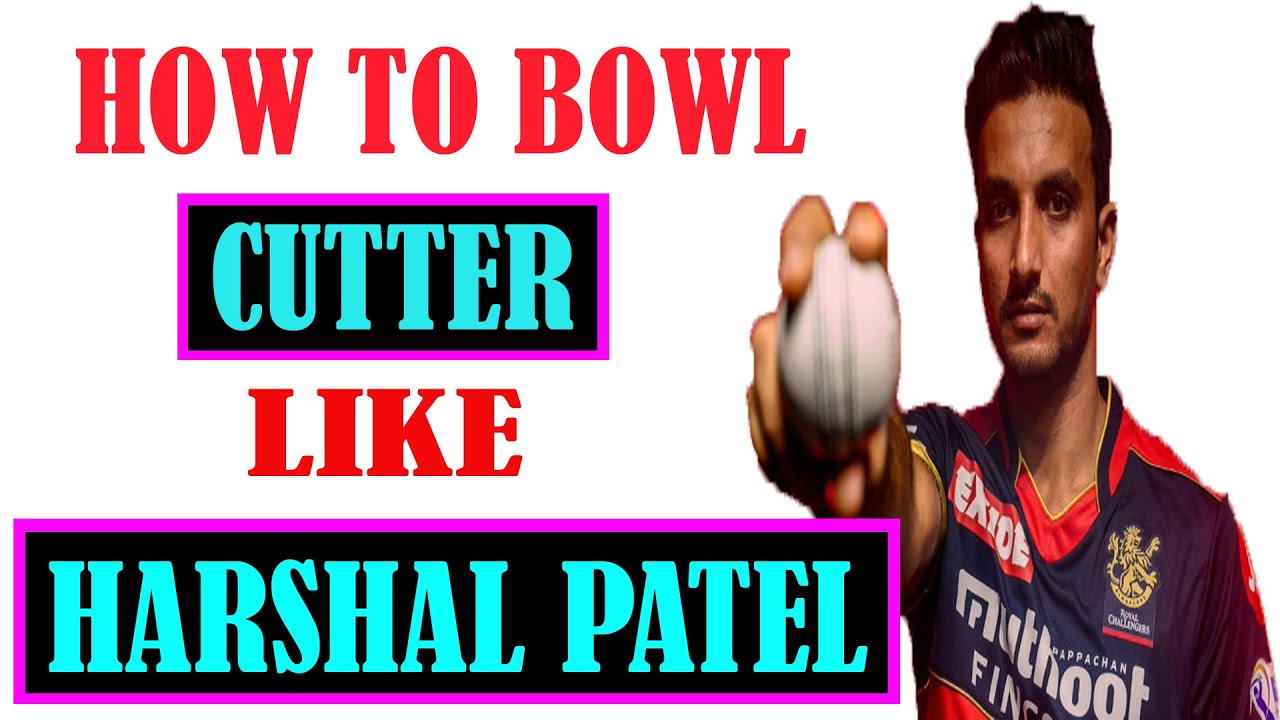 How Harshal Patel Bowls His Off Cutter?
