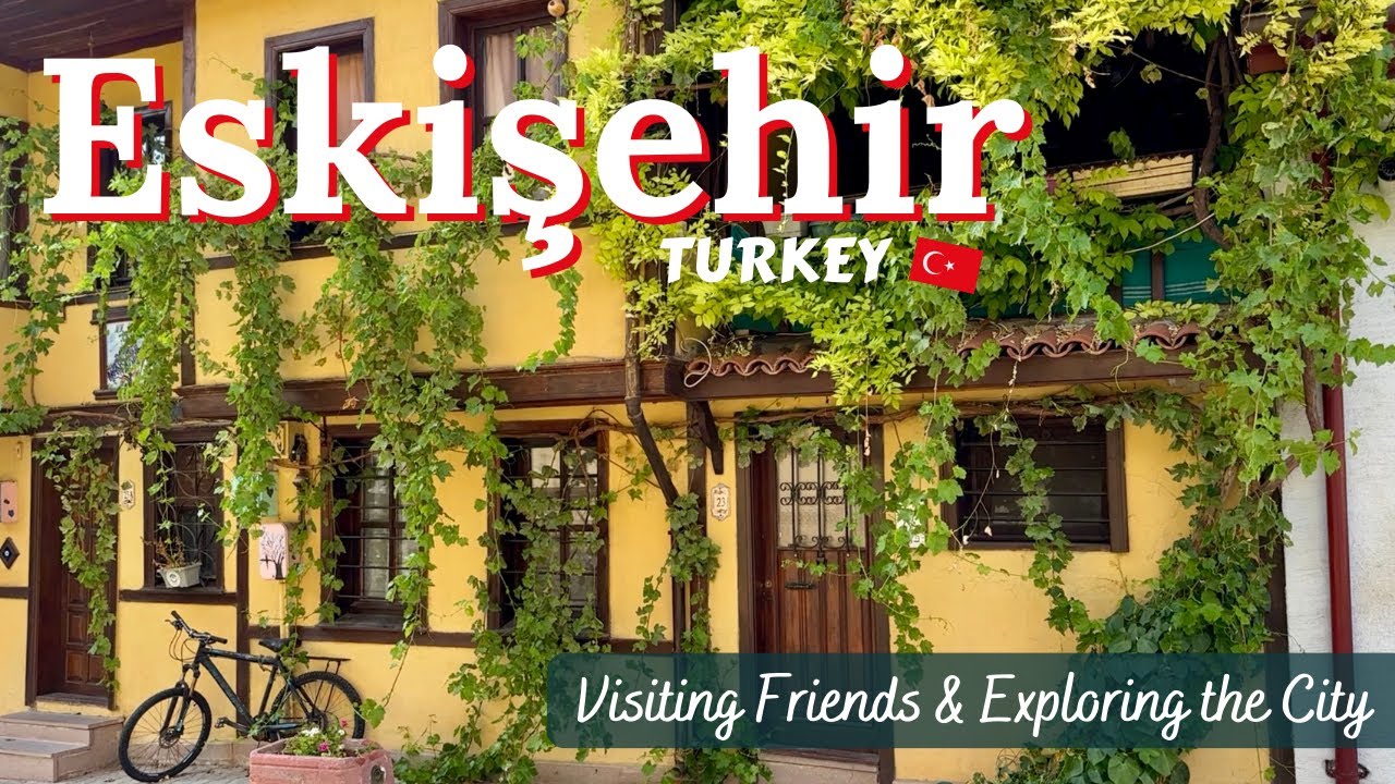 Visit Eskişehir, Turkey | Walk Odunpazarı Evleri, Eating Çiğ Börek, BBQ with Friends | Oh So Pom
