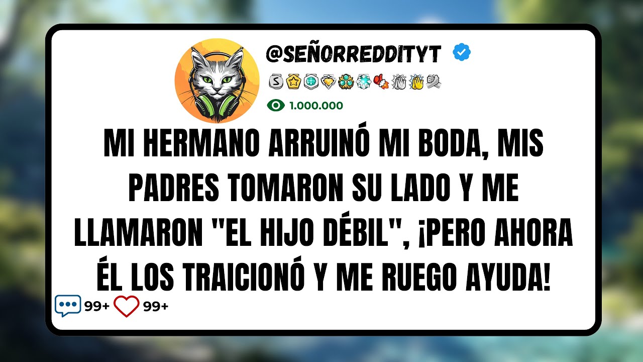 Mi Hermano Arruinó Mi Boda, Mis Padres Tomaron Su Lado y Me Llamaron 