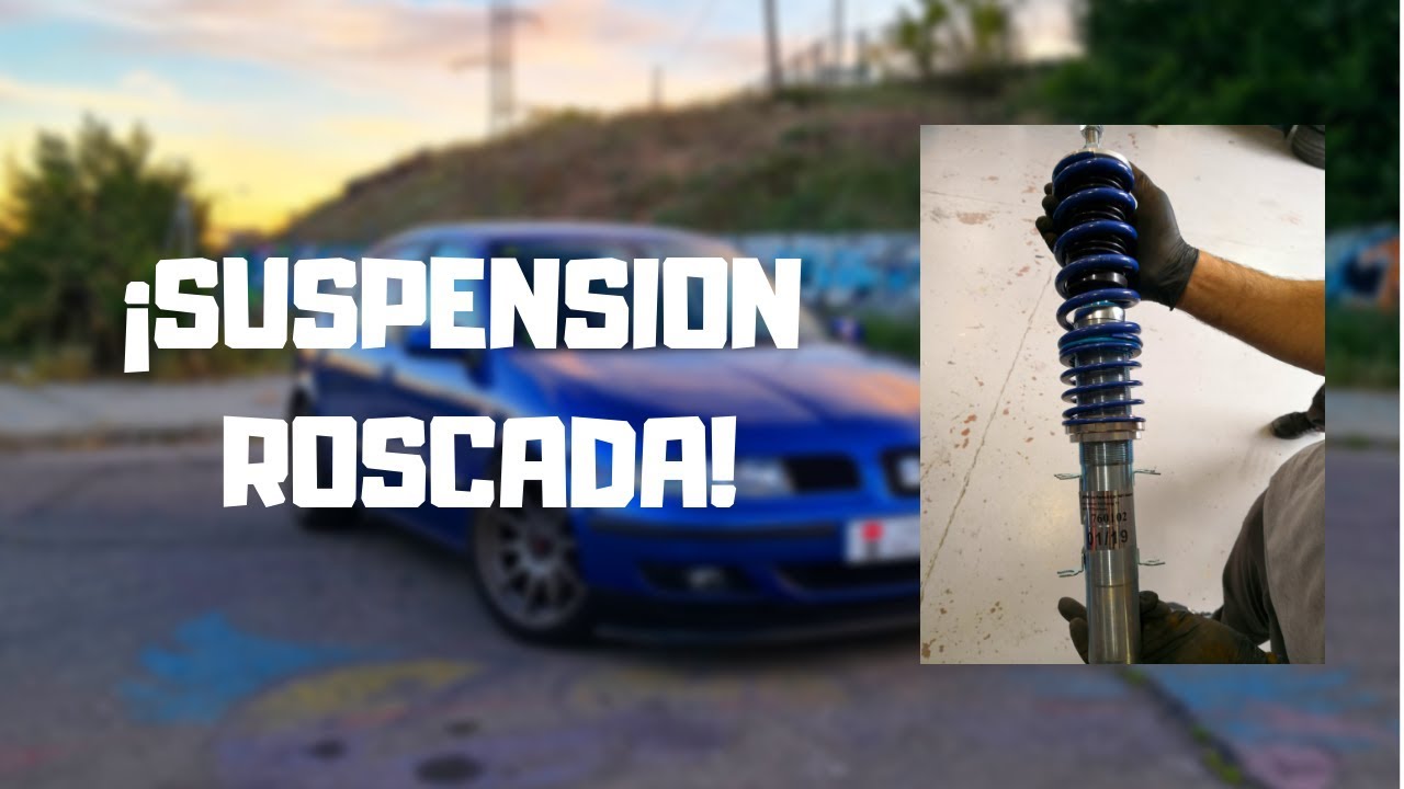 SUSPENSION ROSCADA a MI COCHE!!! - Seat Leon Mk1 | Diego Mk1