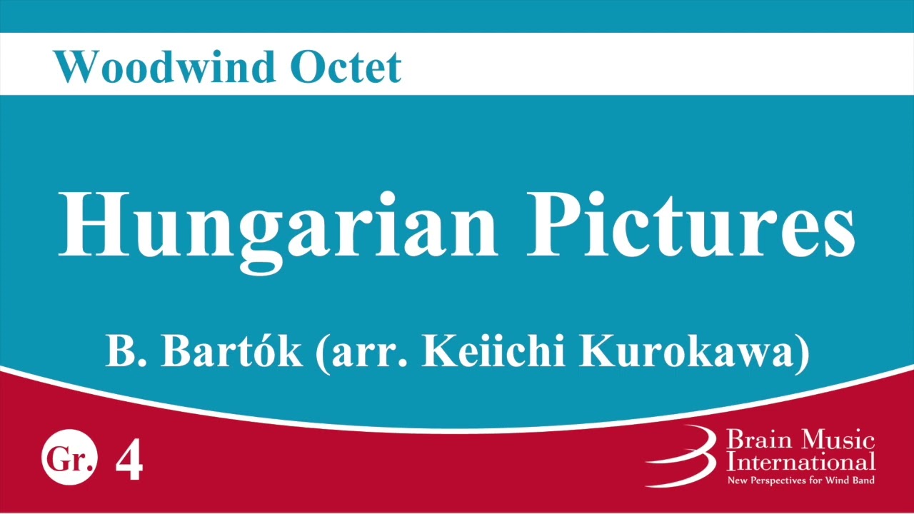 Hungarian Pictures - Woodwind Octet by Béla Bartók (arr. Keiichi Kurokawa)
