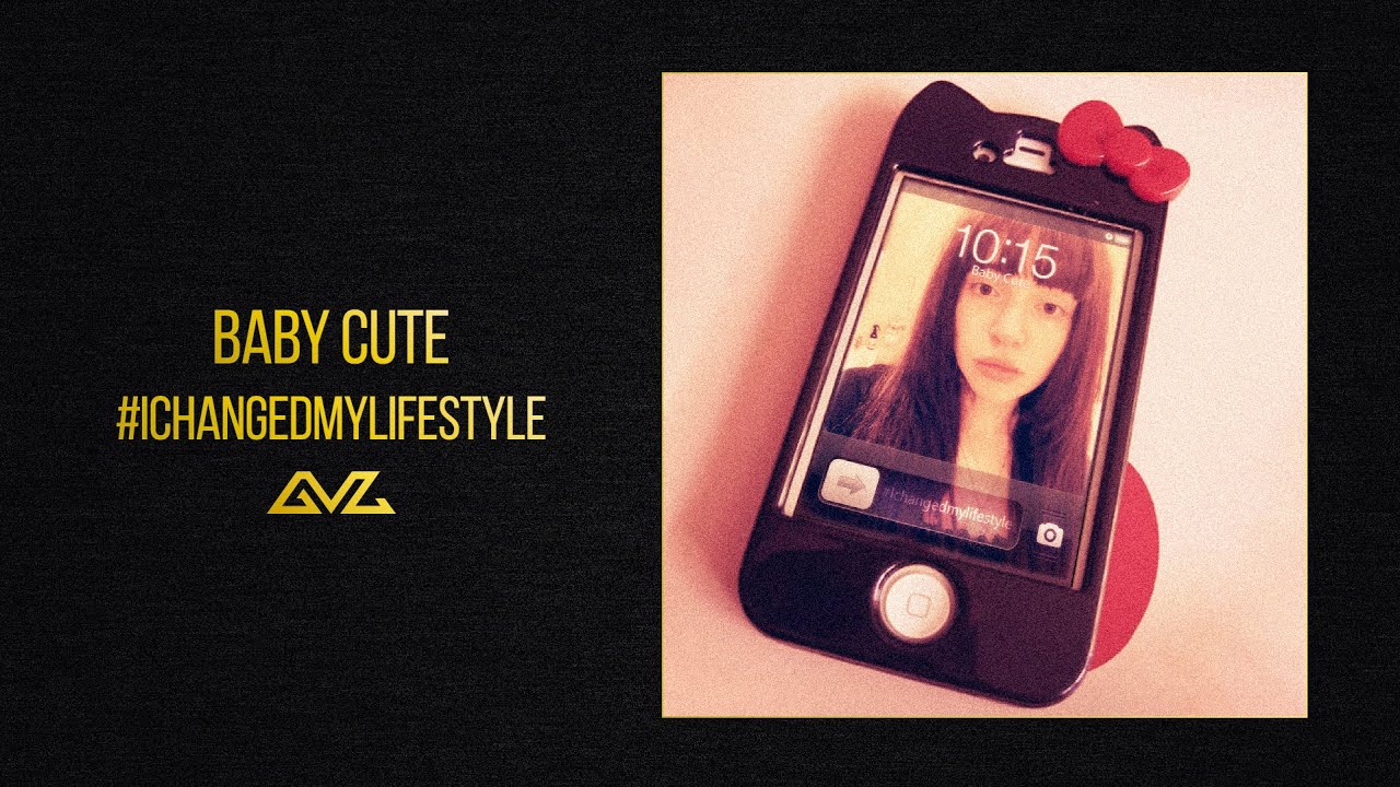 Baby Cute &mdash; #IChangedMyLifestyle (Official Audio)