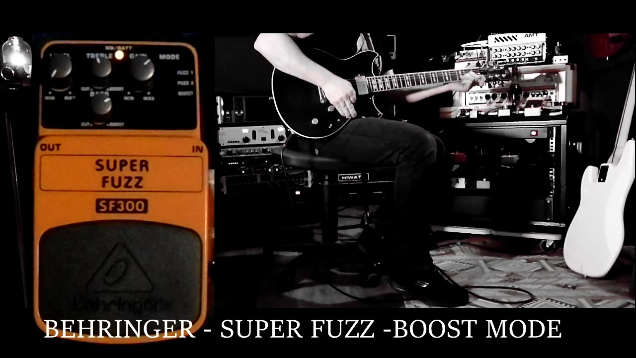 BEHRINGER SUPER FUZZ - MODE BOOST (SOUND CHECK)