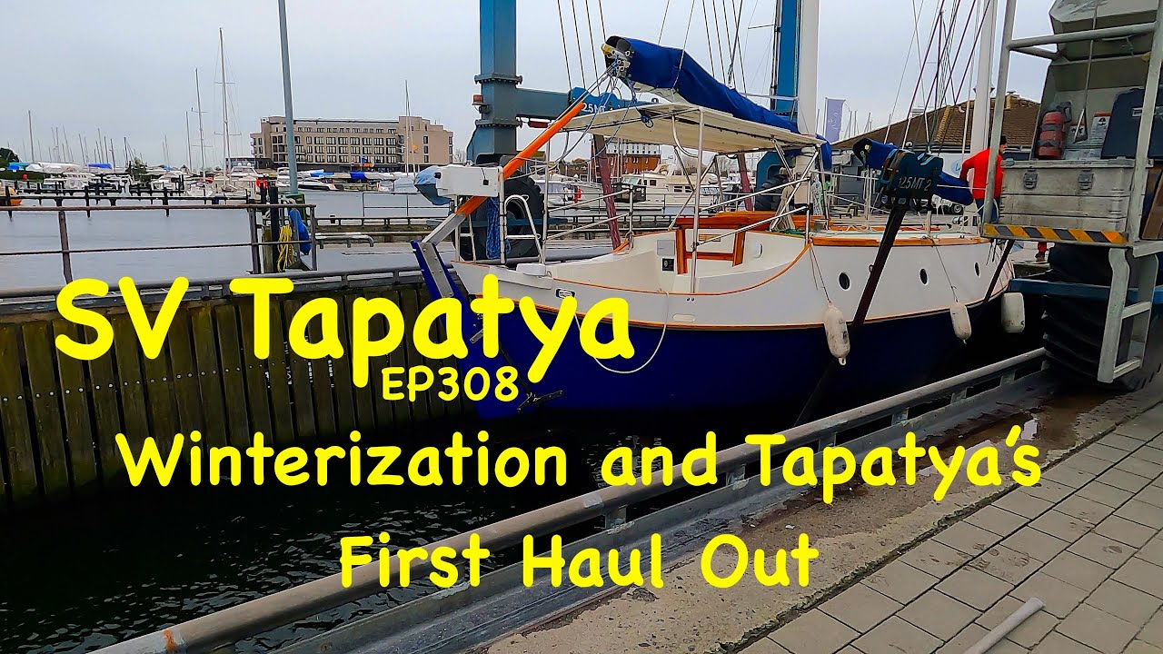 Winterization and Tapatya's First Haul Out - SV Tapatya EP308