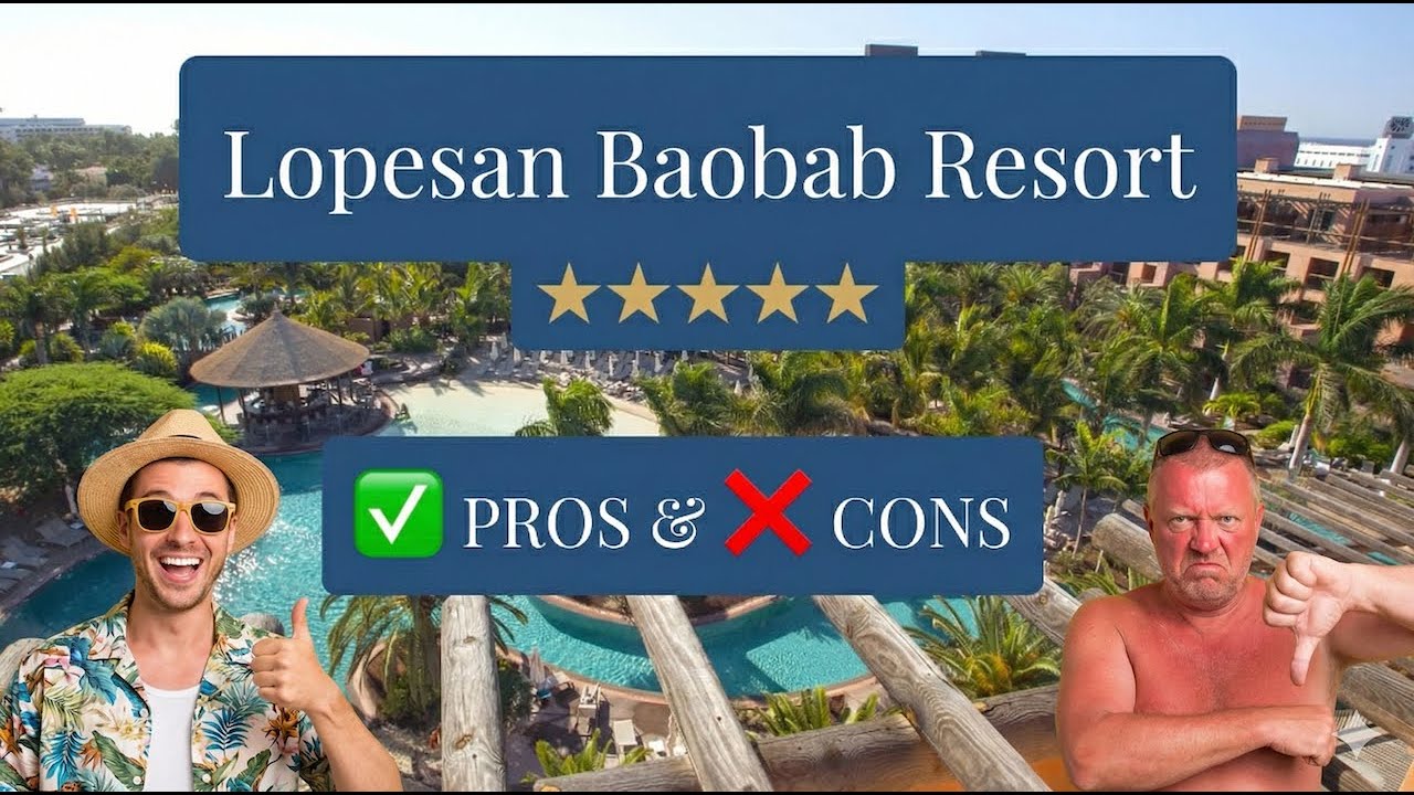 Lopesan Baobab Resort - ✅ PROS & ❌ CONS