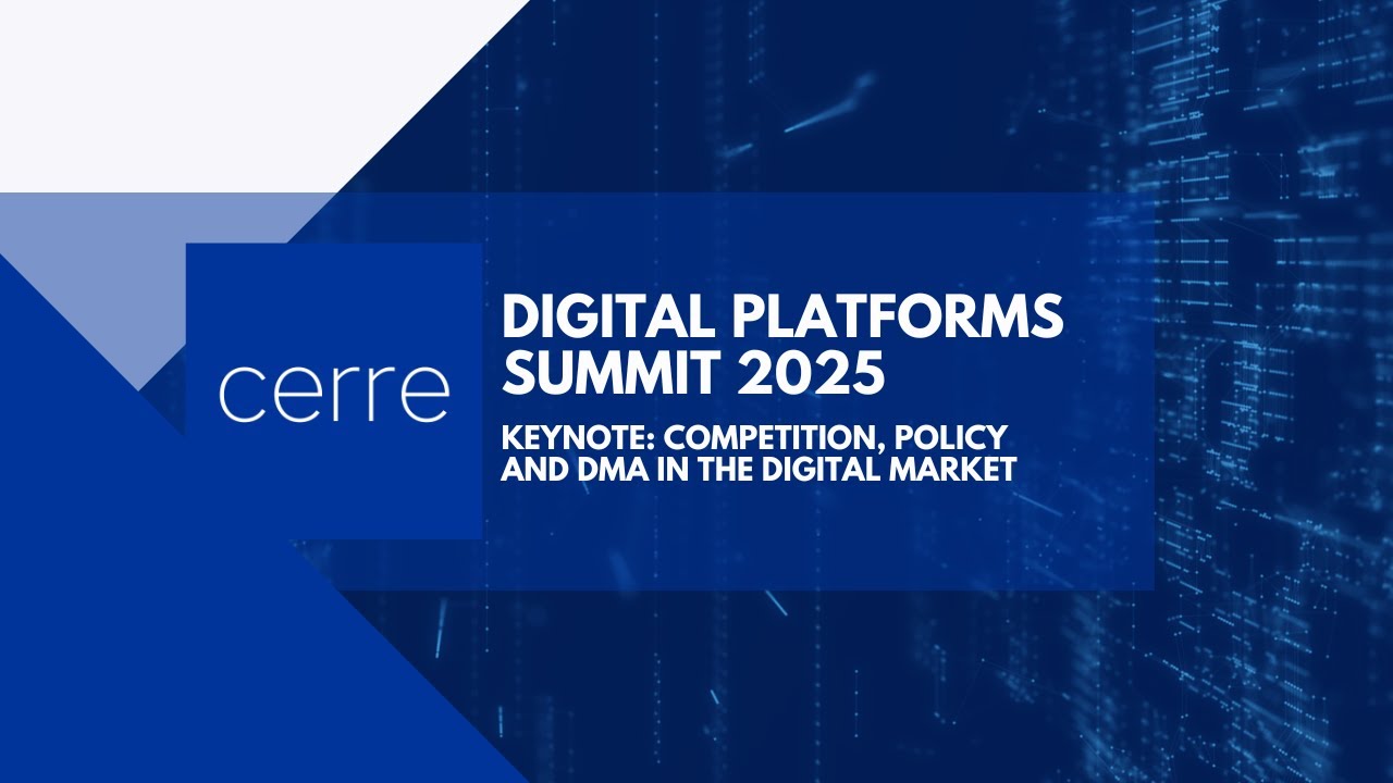 2025 Digital Platforms Summit: Keynote on Competition, Policy and DMA in the Digital Market