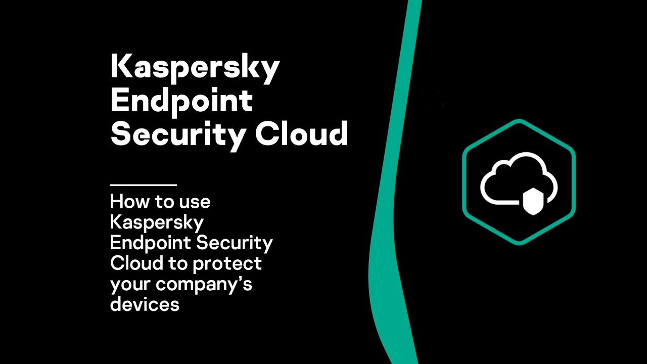 How to use Kaspersky Endpoint Security Cloud to protect your company&rsquo;s devices