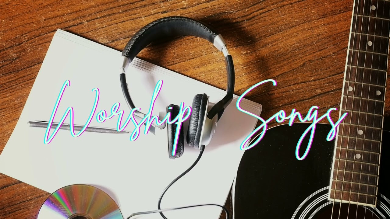 Worship Playlist