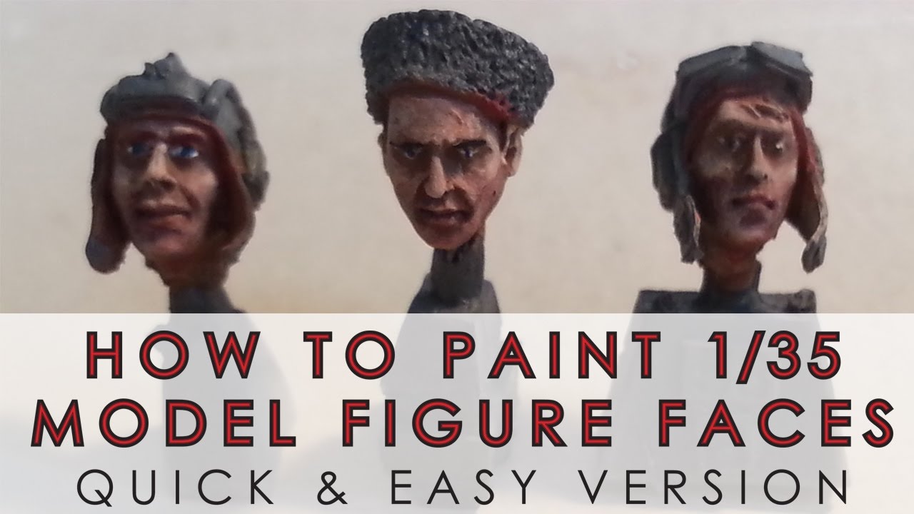 How to paint 1/35 scale model figure faces - easy 60 second tutorial