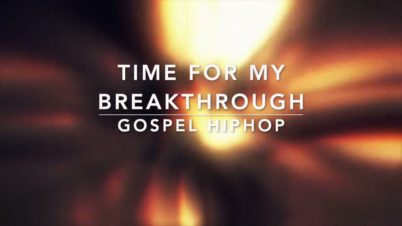 Time For My Breakthrough