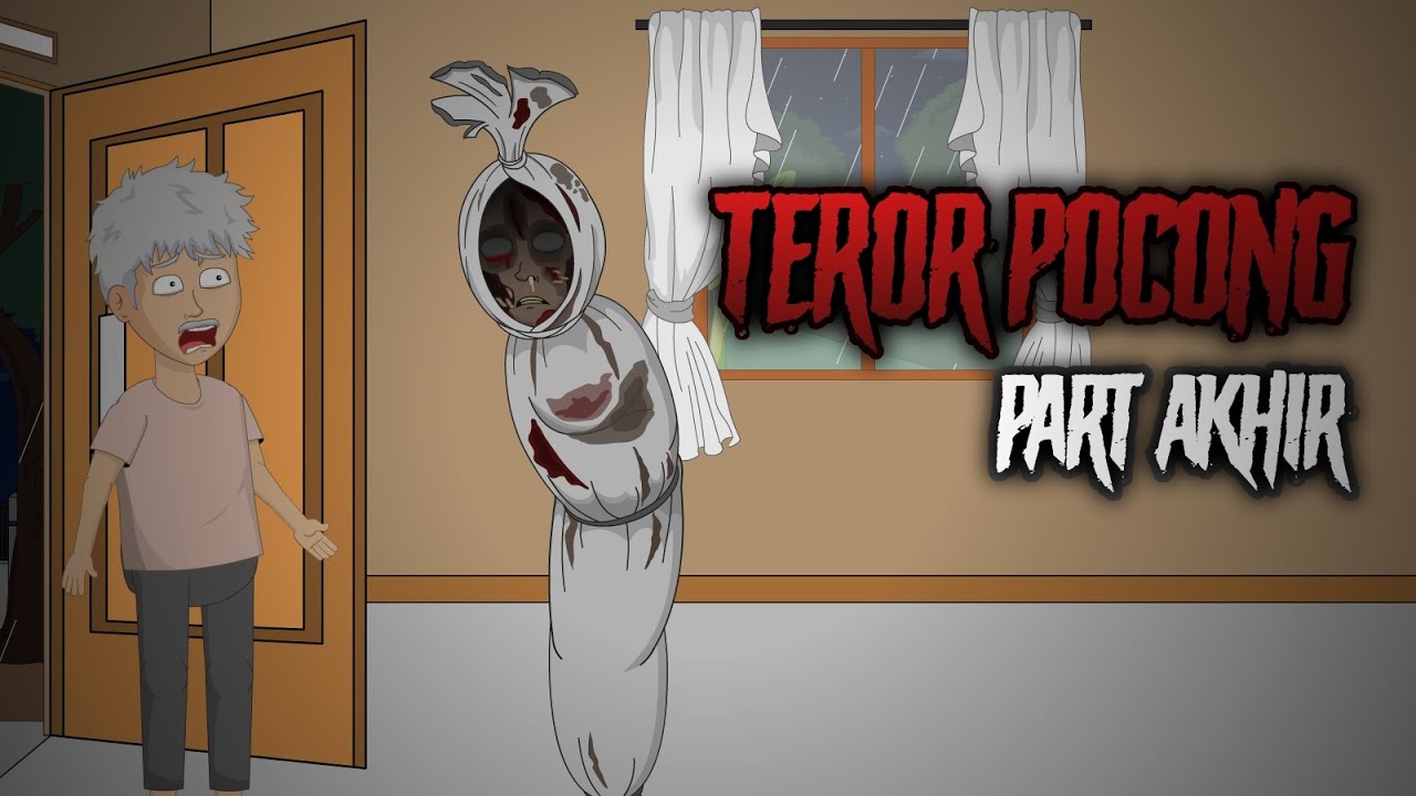 TEROR POCONG PART AKHIR | ANIMASI HOROR