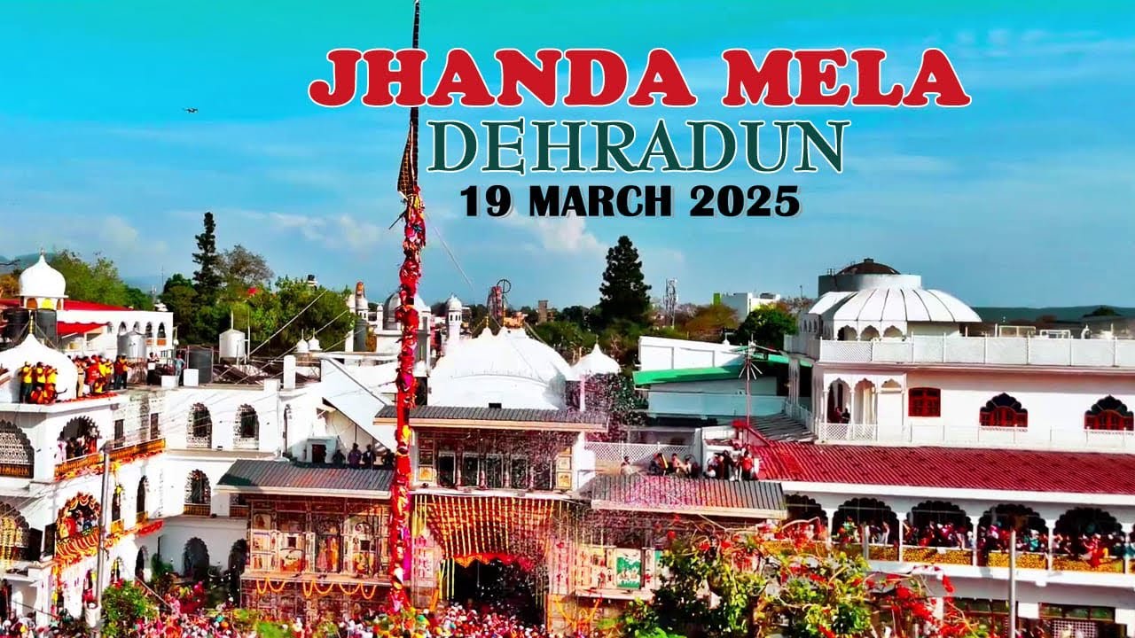 Jhanda Mela 2025 Full Video Guru Ram Rai Darbar Dehradun