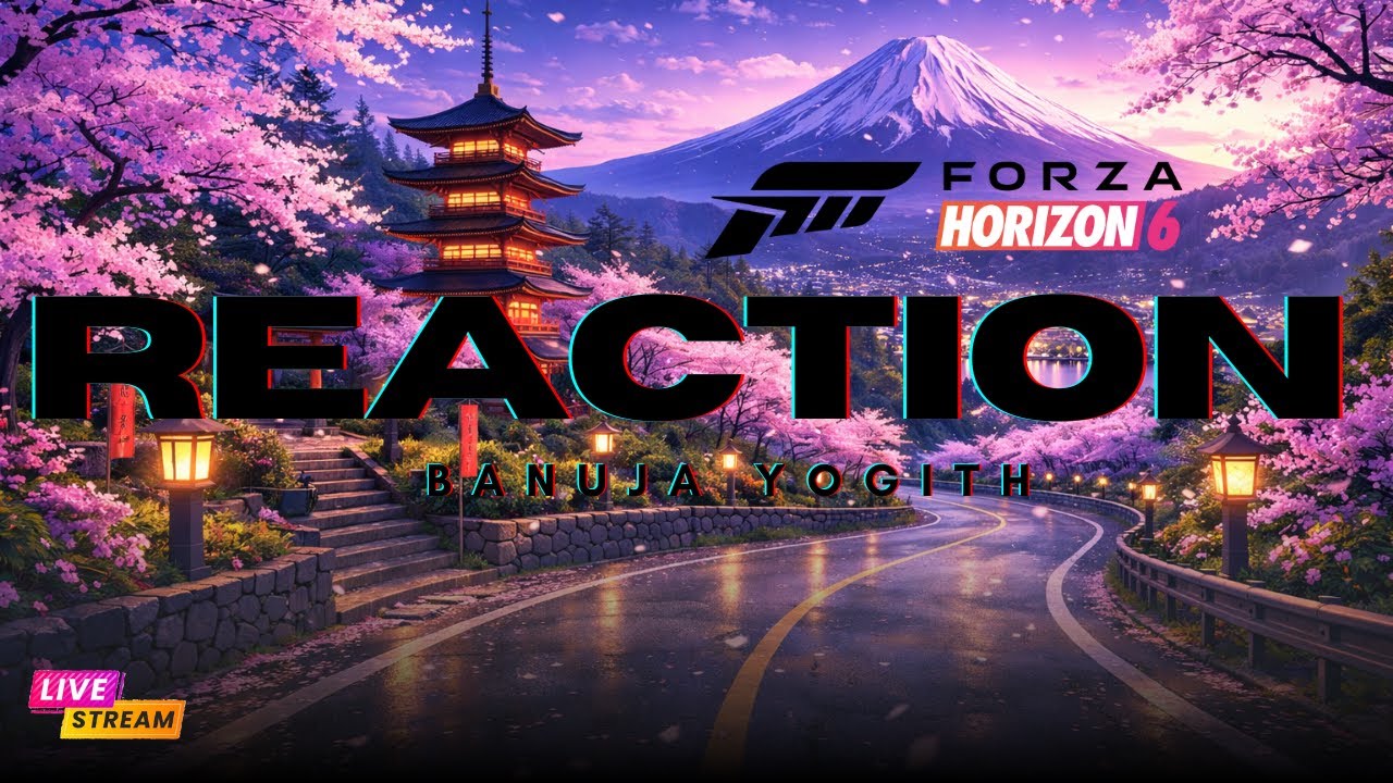 🔴 LIVE | FORZA HORIZON 6 REACTION – JAPAN MAP CONCEPT_#BanujaYogith_#pxnv99_#sihala