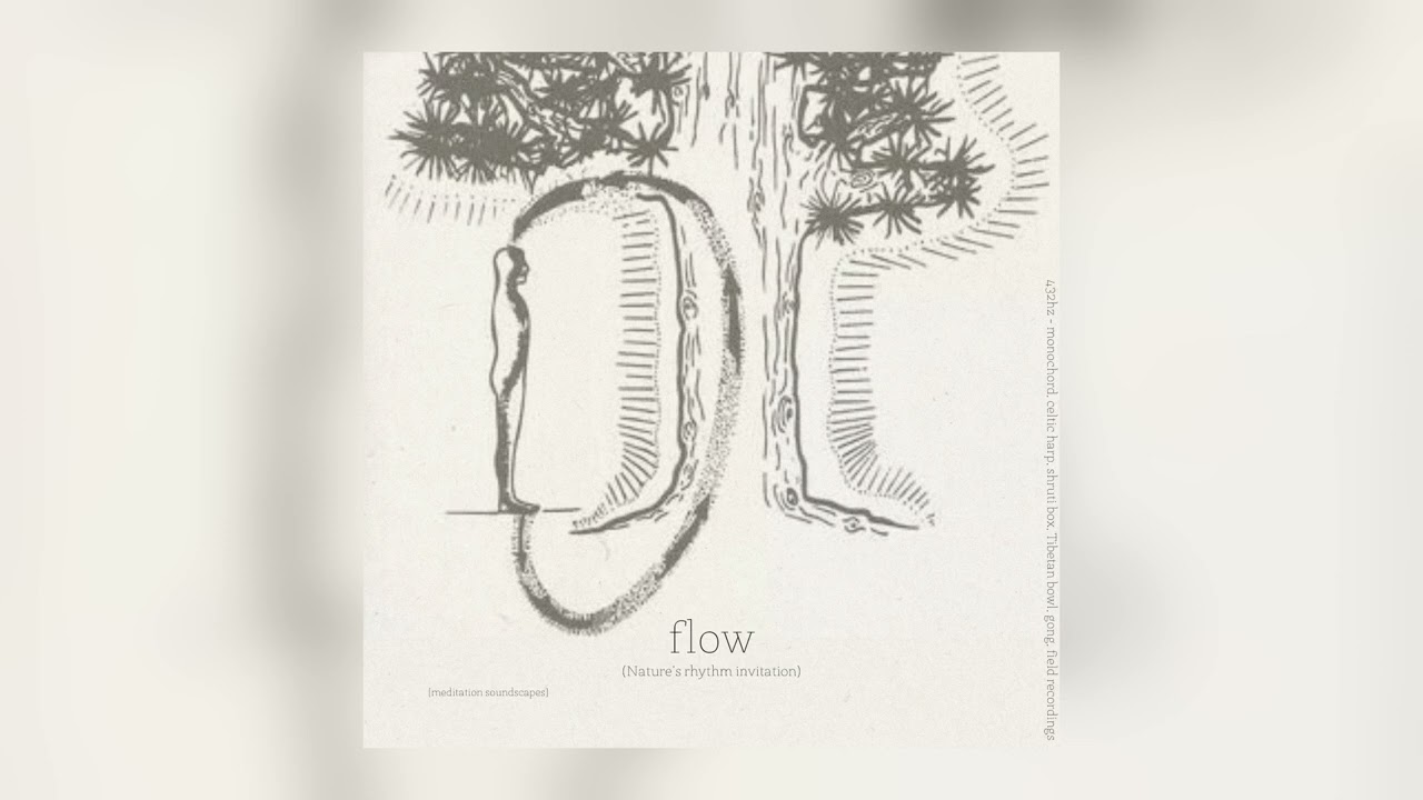 flow - meditation soundscape @ 432 hz