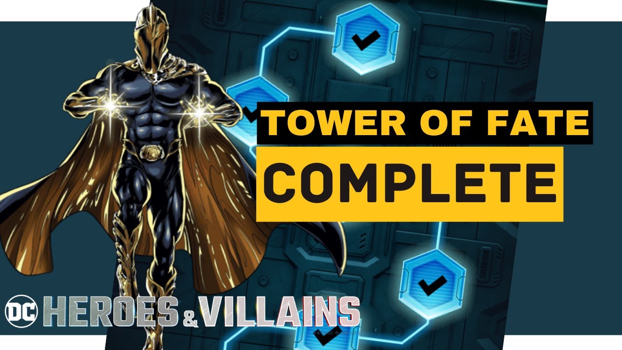 The very first and challenging Tower of fate | DC Heroes and Villains