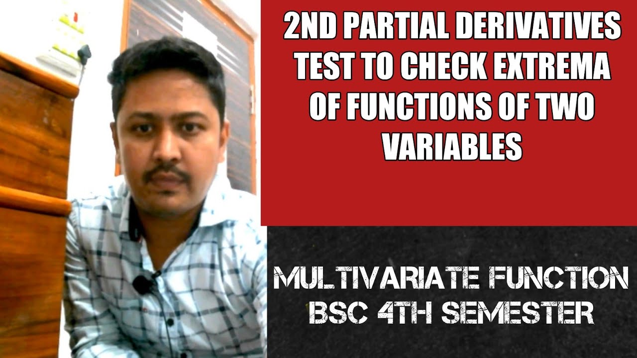 2nd Partial Derivative Test To Check Extrema Of a Function of Two Variables | Saddle Point