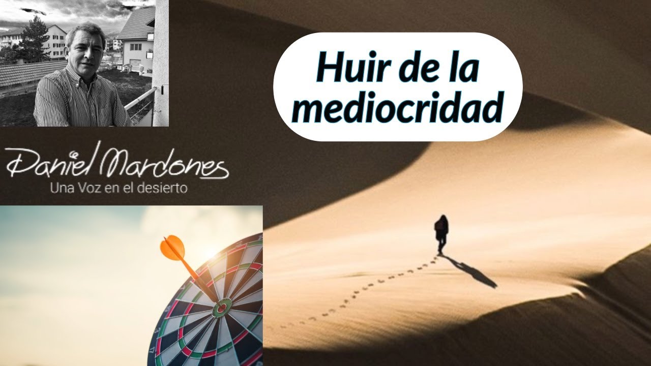 Huir de la mediocridad