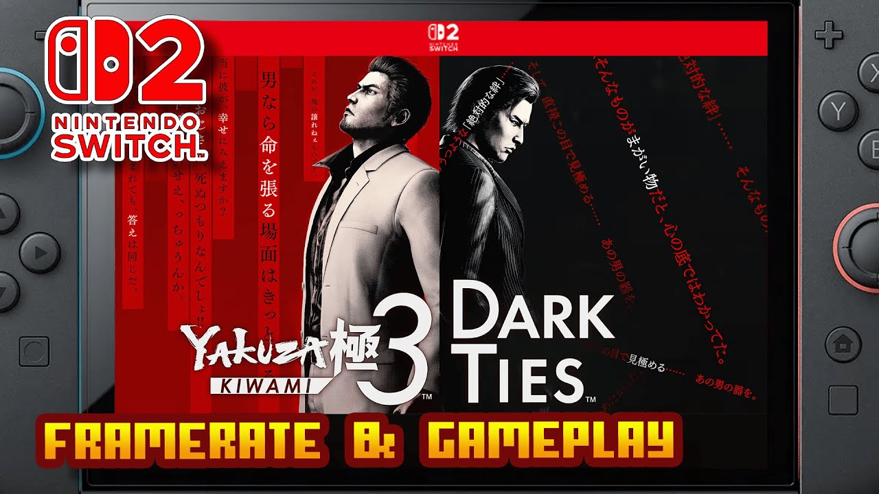 Yakuza Kiwami 3 & Dark Ties - (Nintendo Switch 2) - Частота кадров и демоверсия геймплея - 4K