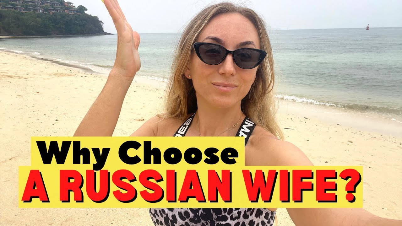 5 Reasons Why Living in Phuket with a Russian Wife is a Dream Come True!