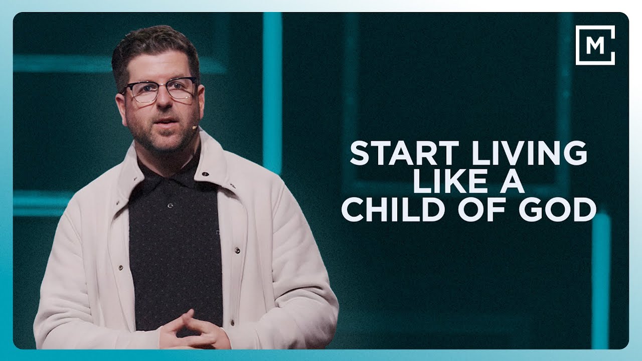 Start Living Like A Child Of God