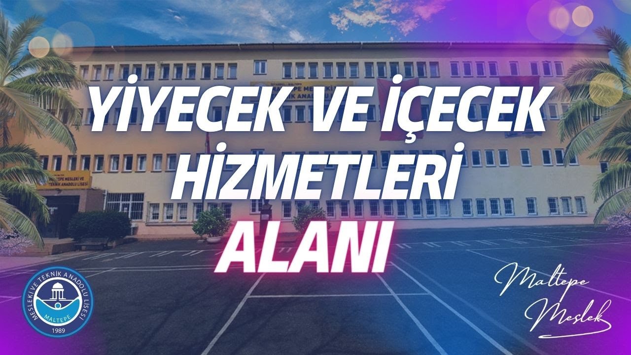 YİYECEK VE İÇECEK HİZMETLERİ ALANI (Maltepe Meslek)