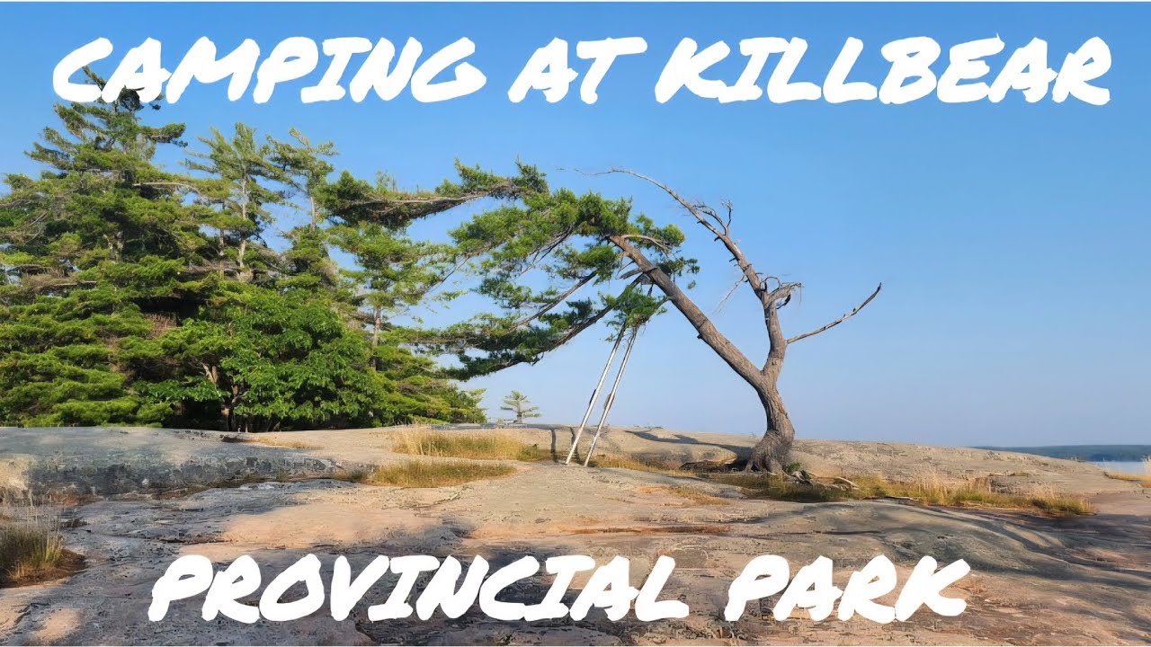 Camping at Killbear Provincial Park