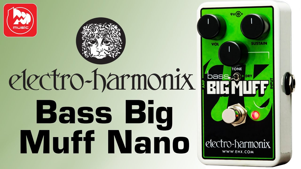 Басовый эффект ELECTRO-HARMONIX Nano Bass Big Muff